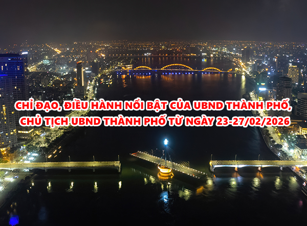 Video: Chỉ đạo, điều hành nổi bật của UBND thành phố, Chủ tịch UBND thành phố từ ngày 23-27/02/2026