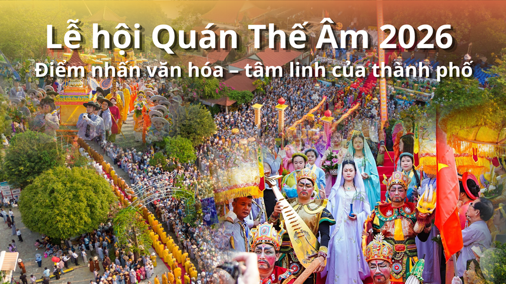 Lễ hội Quán Thế Âm 2026: Điểm nhấn văn hóa – tâm linh của thành phố