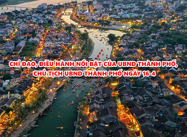 Video: Chỉ đạo, điều hành nổi bật của UBND thành phố, Chủ tịch và các Phó Chủ tịch UBND thành phố ngày 16-4