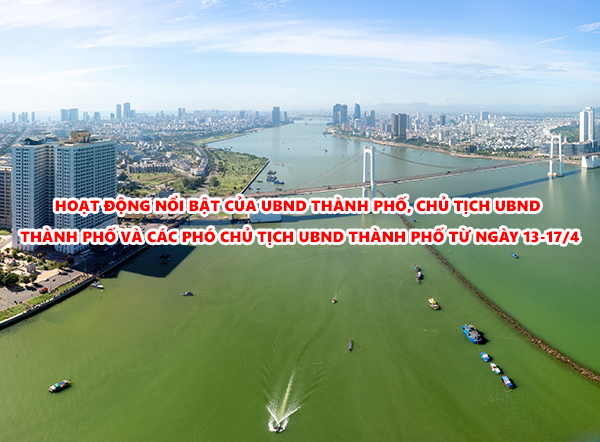 Video: Hoạt động nổi bật của UBND thành phố, Chủ tịch UBND thành phố và các Phó Chủ tịch UBND thành phố từ ngày 13-17/4/2026