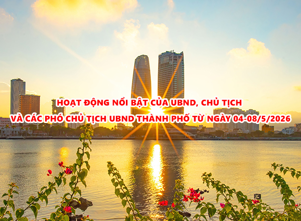 Video: Hoạt động nổi bật của UBND, Chủ tịch và các Phó Chủ tịch UBND thành phố từ ngày 04-08/5/2026