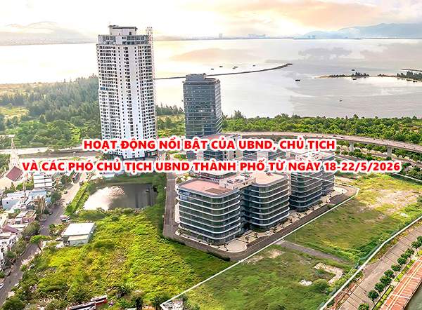 Video: Hoạt động nổi bật của UBND, Chủ tịch và các Phó Chủ tịch UBND thành phố ngày 18-22/5/2026