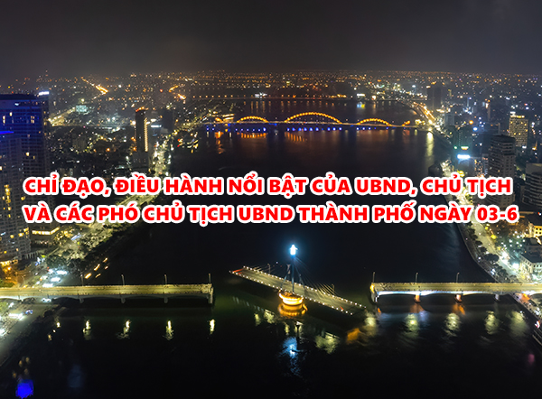 Video: Chỉ đạo, điều hành nổi bật của UBND, Chủ tịch và các Phó Chủ tịch UBND thành phố ngày 03-6