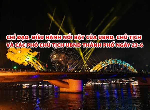 Video: Chỉ đạo, điều hành nổi bật của UBND, Chủ tịch và các Phó Chủ tịch UBND thành phố ngày 23-6