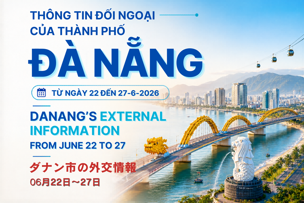 External information on the economy, politics, culture, and society in Danang city from Jun 22 – 27